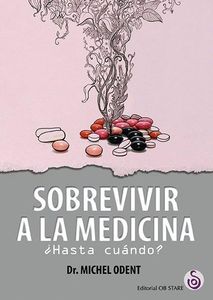 Vorderes Coverbild Sobrevivir a la medicina