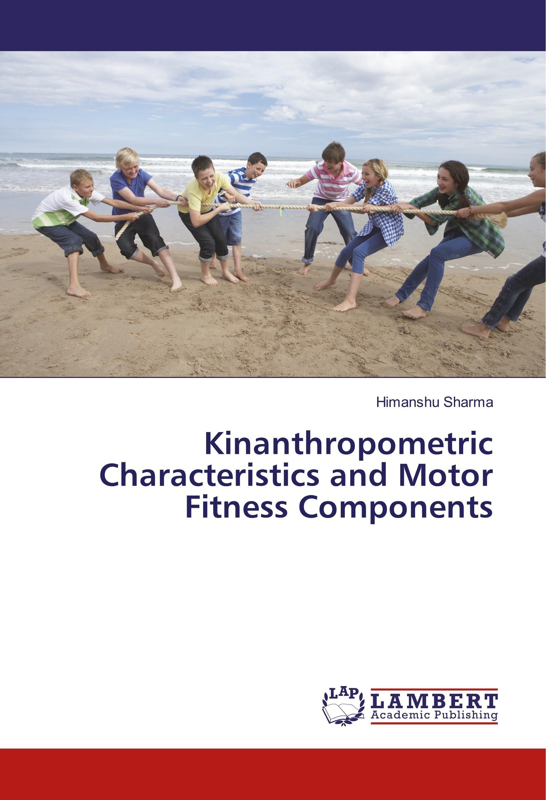 Vorderes Coverbild Kinanthropometric Characteristics and Motor Fitness Components