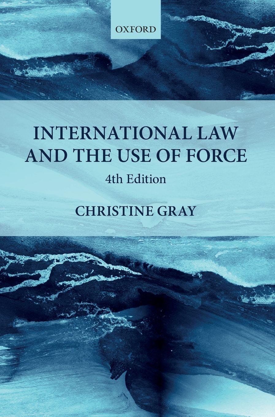 Vorderes Coverbild INTERNATIONAL LAW & USE OF FORCE 4E C