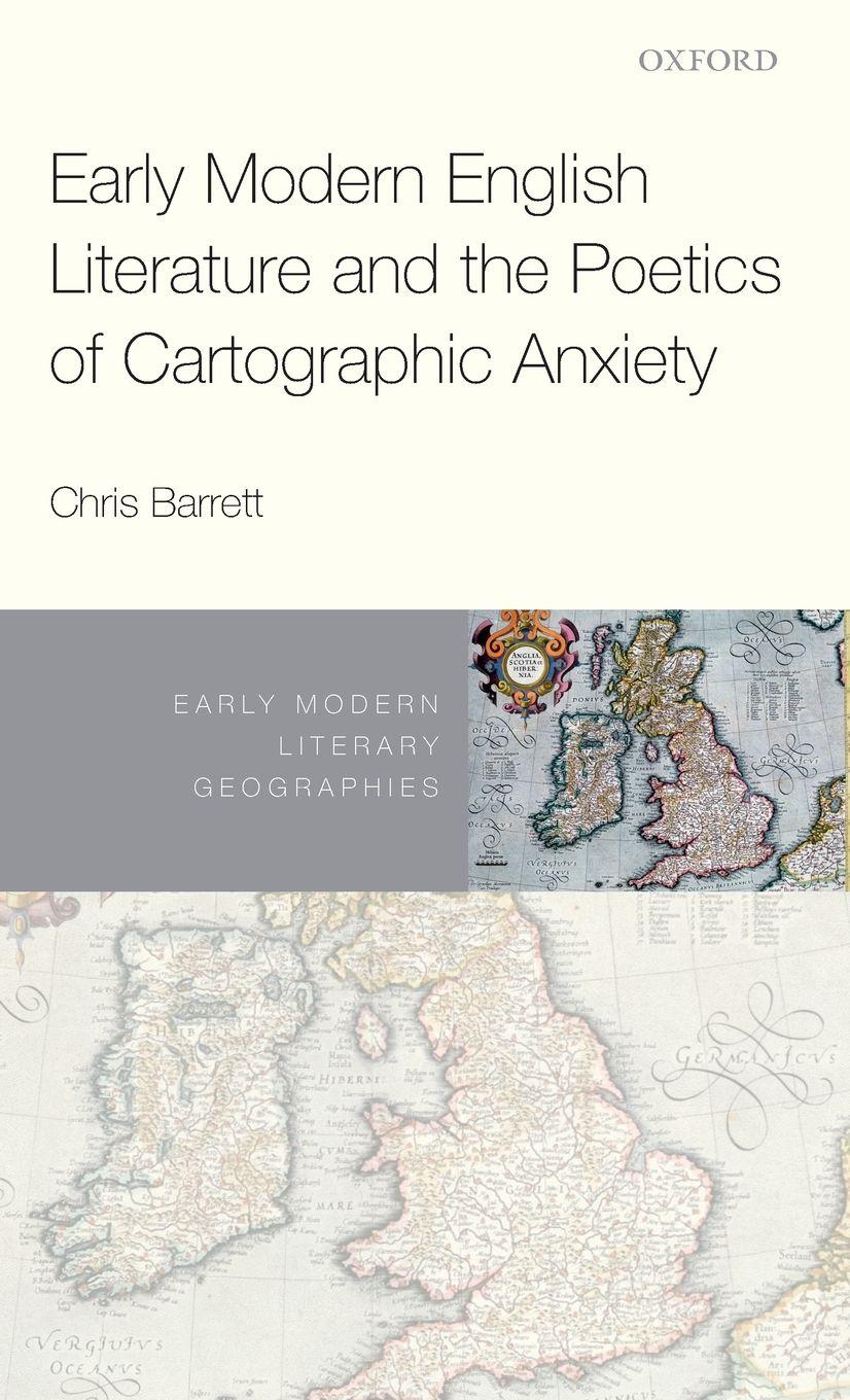 Vorderes Coverbild Early Modern English Literature and the Poetics of Cartographic Anxiety