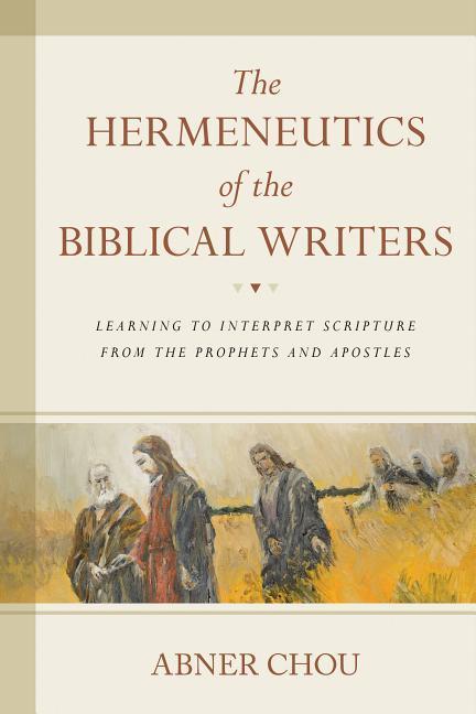 Vorderes Coverbild The Hermeneutics of the Biblical Writers