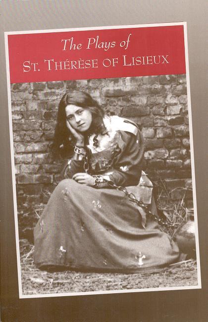 Vorderes Coverbild The Plays of St. Therese of Lisieux: Pious Recreations