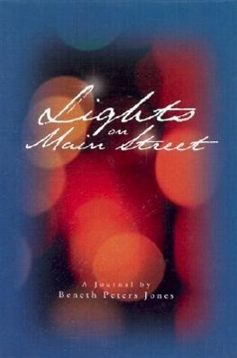 Vorderes Coverbild Lights on Main Street: A Journal