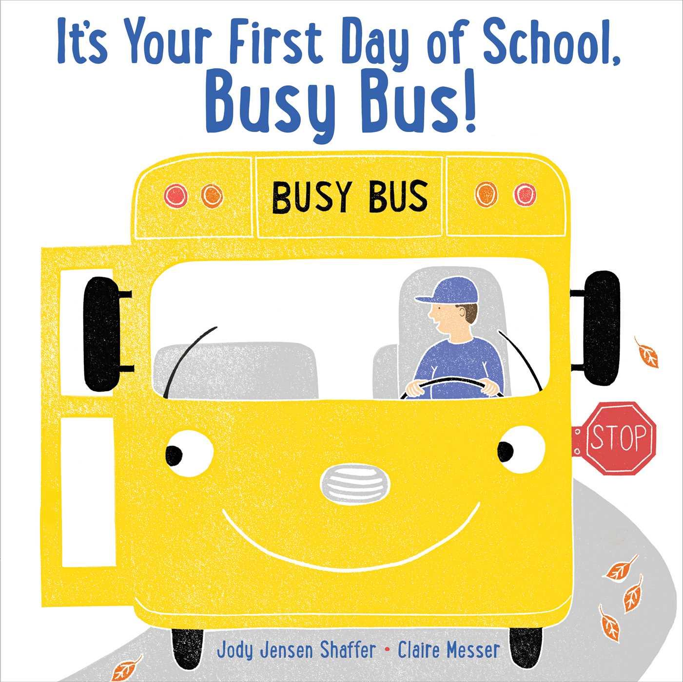 Vorderes Coverbild It's Your First Day of School, Busy Bus!