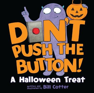 Vorderes Coverbild Don't Push the Button!: A Halloween Treat