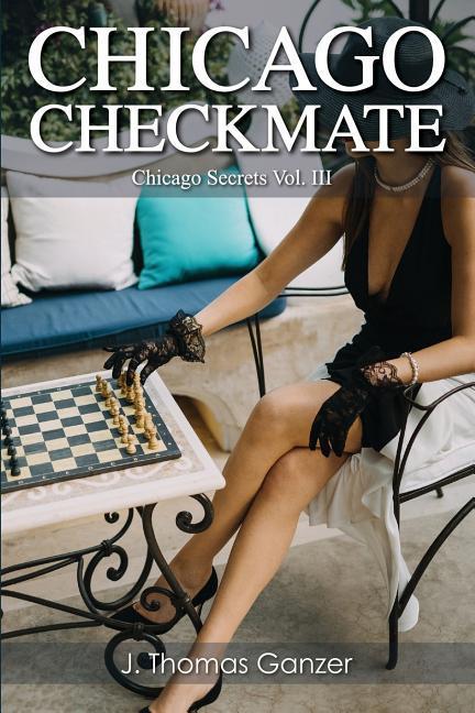 Vorderes Coverbild Chicago Checkmate: Chicago Secrets Vol. III