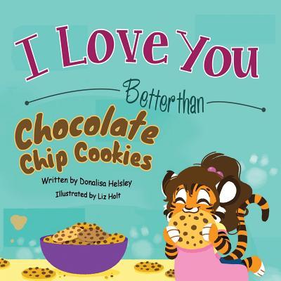 Vorderes Coverbild I Love You Better than Chocolate Chip Cookies