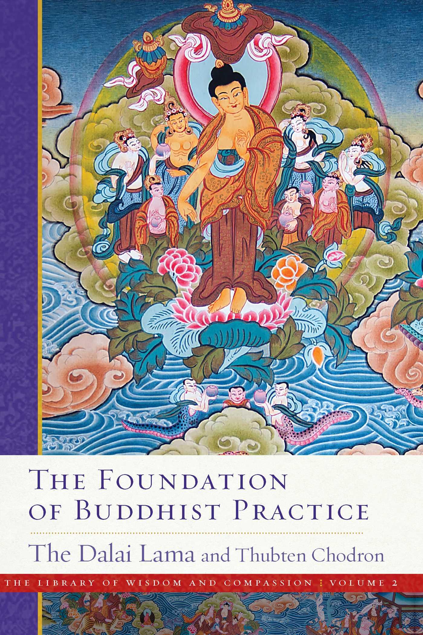 Vorderes Coverbild The Foundation of Buddhist Practice