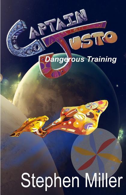 Vorderes Coverbild Dangerous Training: Captain Justo Saga Log 1.2