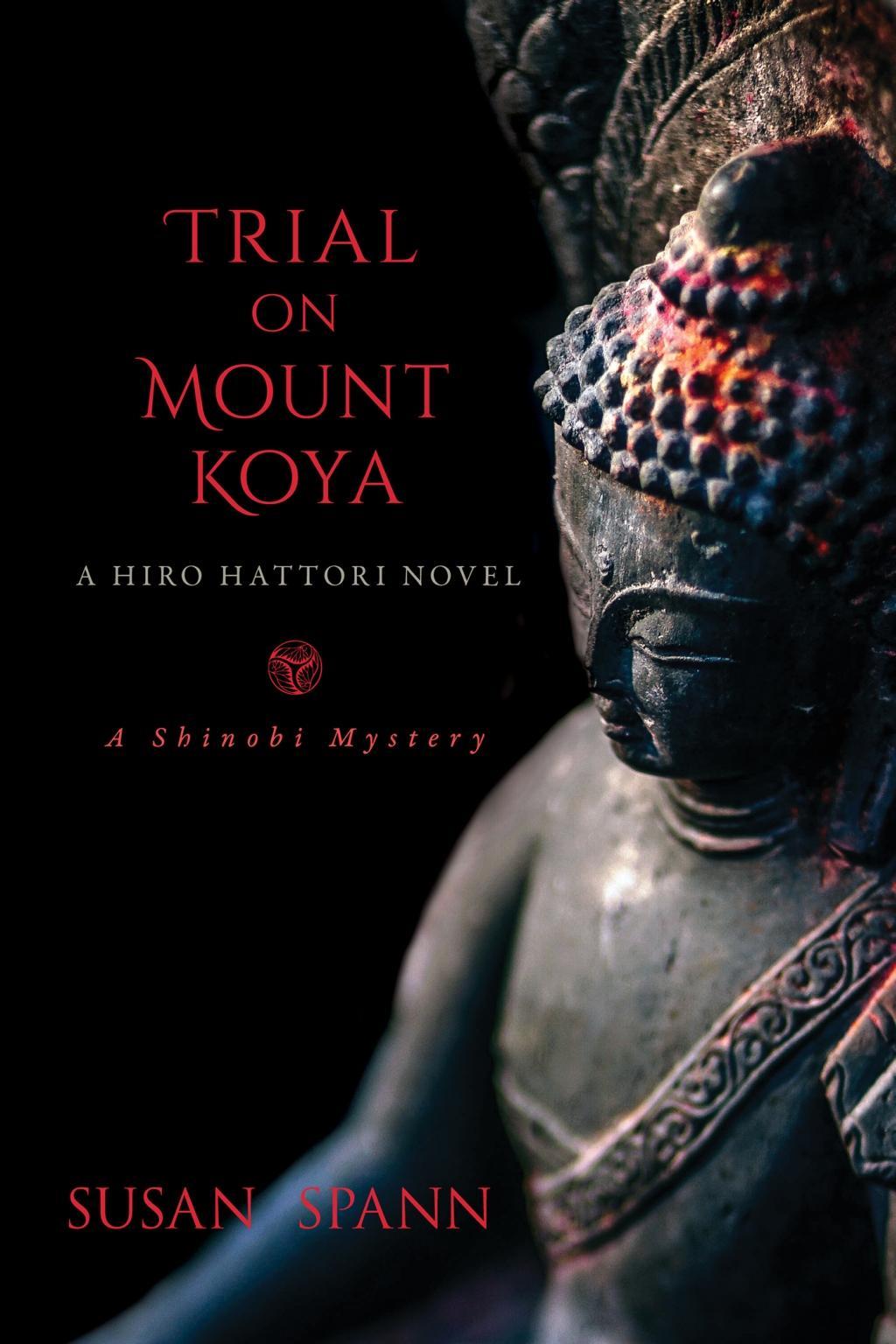 Vorderes Coverbild Trial on Mount Koya, 6: A Hiro Hattori Novel