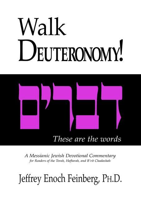 Vorderes Coverbild Walk Deuteronomy: A Messianic Jewish Devotional Commentary
