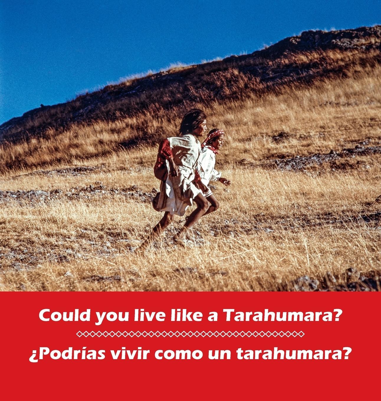 Vorderes Coverbild Could you live like a Tarahumara? ¿Podrias vivir como un Tarahumara?