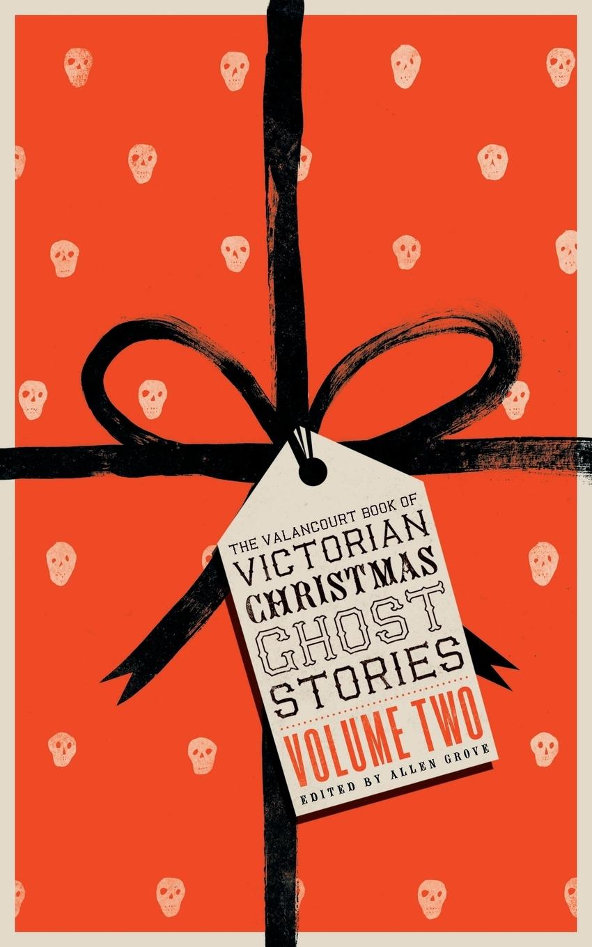 Vorderes Coverbild The Valancourt Book of Victorian Christmas Ghost Stories, Volume Two