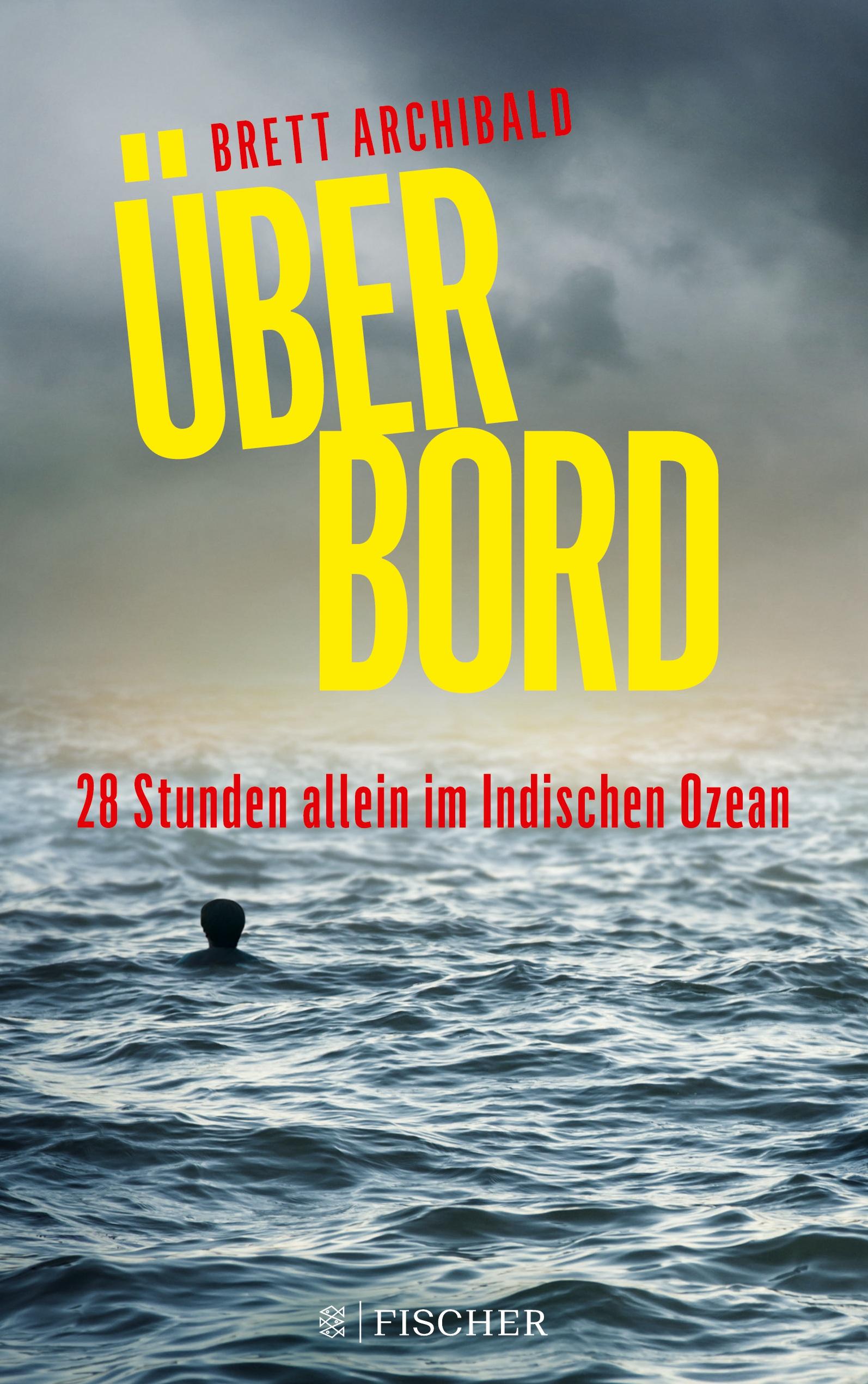 Vorderes Coverbild Über Bord - 28 Stunden allein im Indischen Ozean