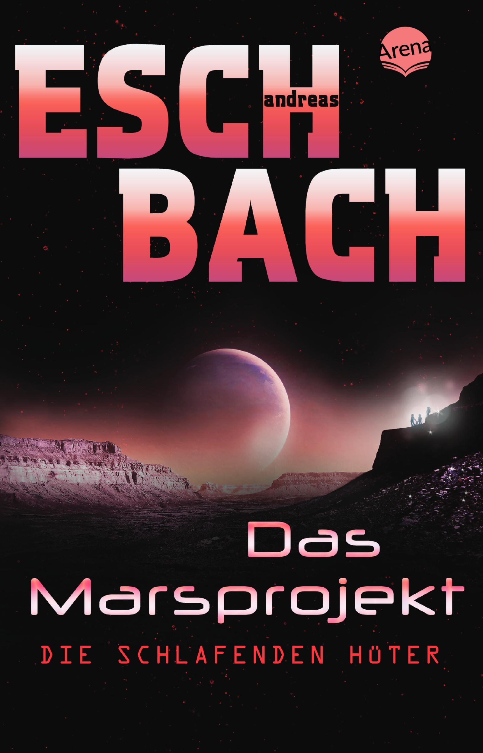 Vorderes Coverbild Das Marsprojekt (5). Die schlafenden Hüter