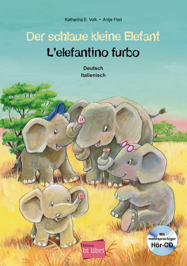 Vorderes Coverbild Der schlaue kleine Elefant - Deutsch-Italienisch