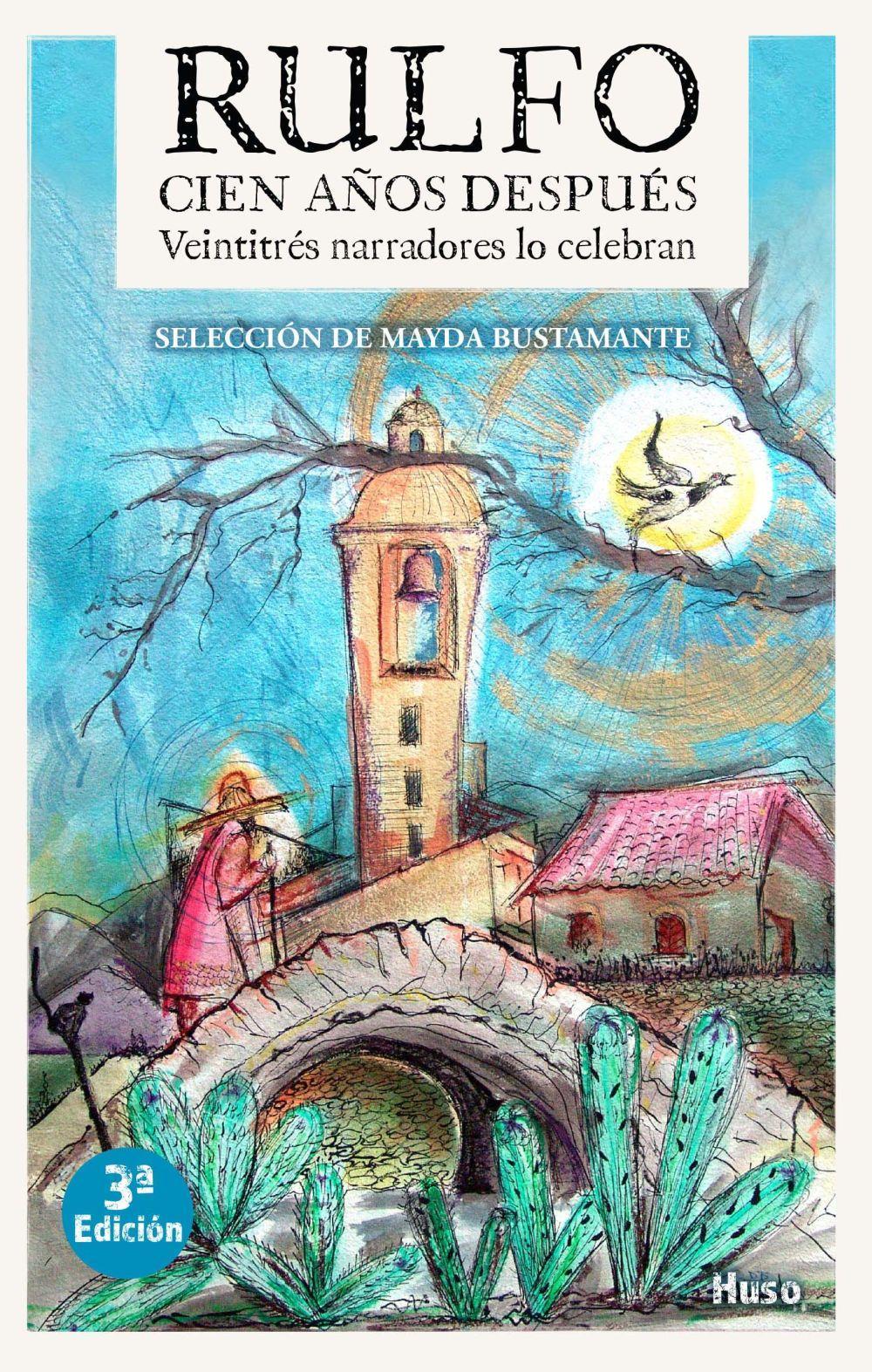 Vorderes Coverbild Rulfo, cien años después : veintitrés narradores lo celebran