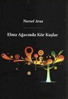 Vorderes Coverbild Elma Agacinda Kör Kuslar