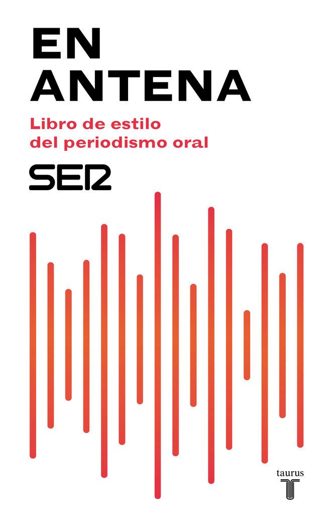 Vorderes Coverbild En antena : libro de estilo del periodismo oral