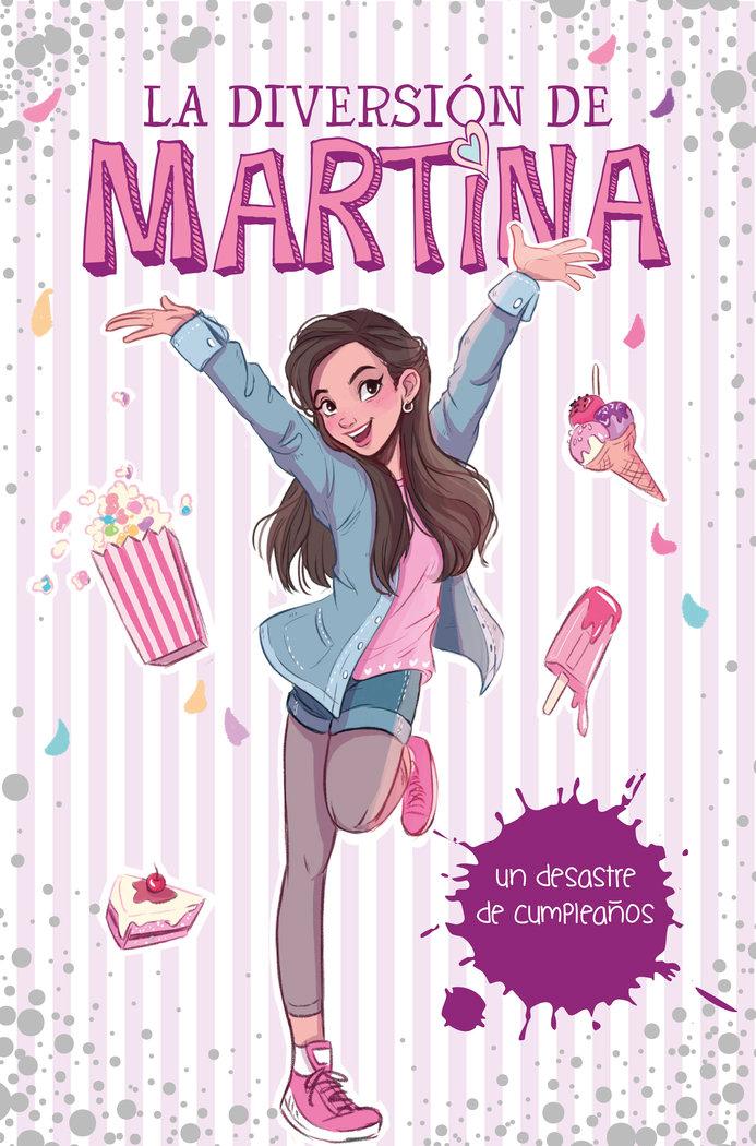 Vorderes Coverbild La diversión de Martina 1. Mi desastre de cumpleaños