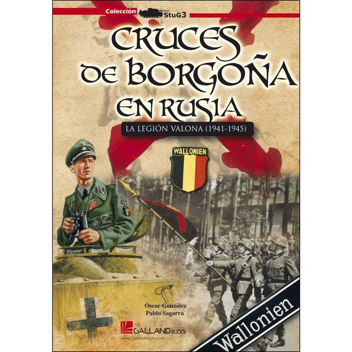 Vorderes Coverbild Cruces de Borgoña en Rusia : la Legión Valona, 1941-1945