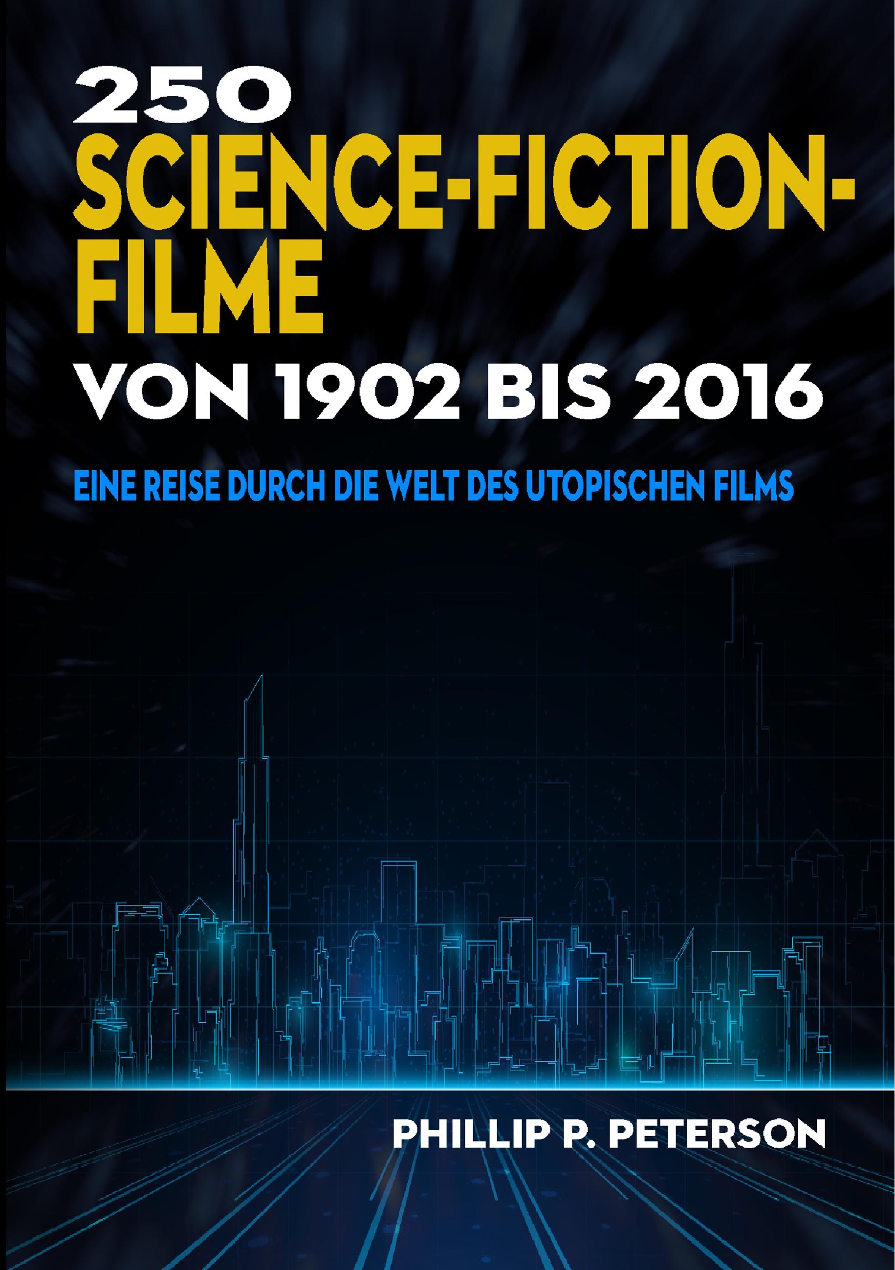 Vorderes Coverbild 250 Science-Fiction-Filme von 1902 bis 2016