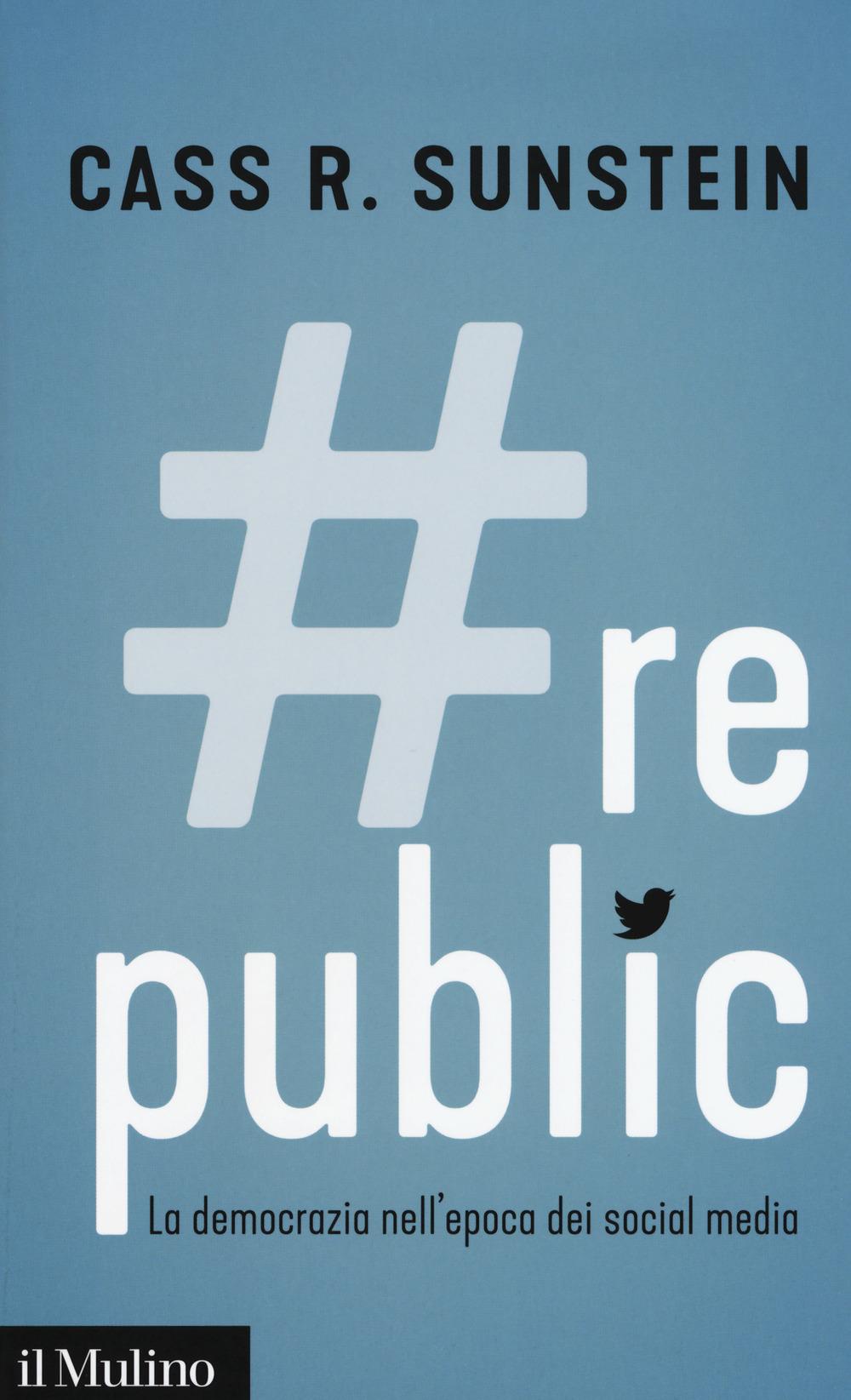 Vorderes Coverbild #Republic.com. La democrazia nell'epoca dei social media