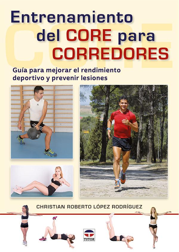 Vorderes Coverbild Entrenamiento del core para corredores : guía para mejorar el rendimiento deportivo y prevenir lesiones
