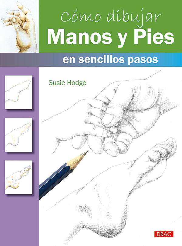 Vorderes Coverbild Cómo dibujar manos y pies en sencillos pasos