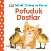 Vorderes Coverbild Bebek Dokun ve Hisset-Pofuduk Dostlar Ciltli