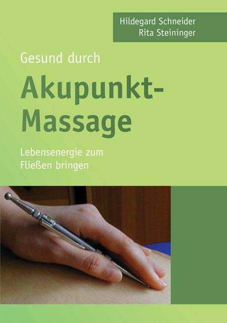 Vorderes Coverbild Gesund durch Akupunkt-Massage