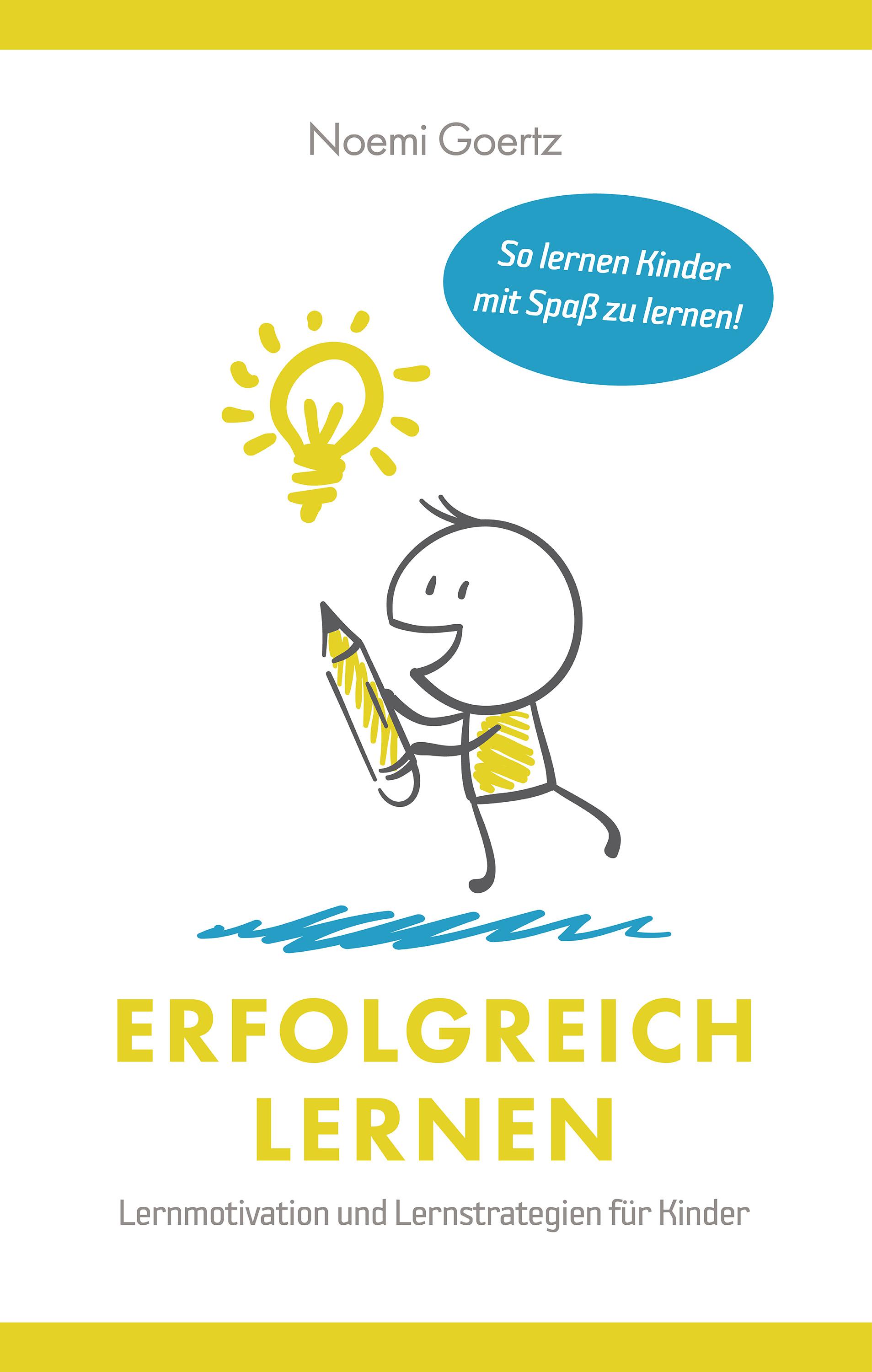 Vorderes Coverbild Erfolgreich Lernen - Lernmotivation und Lernstrategien für Kinder