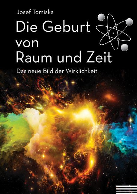 Vorderes Coverbild Die Geburt von Raum und Zeit