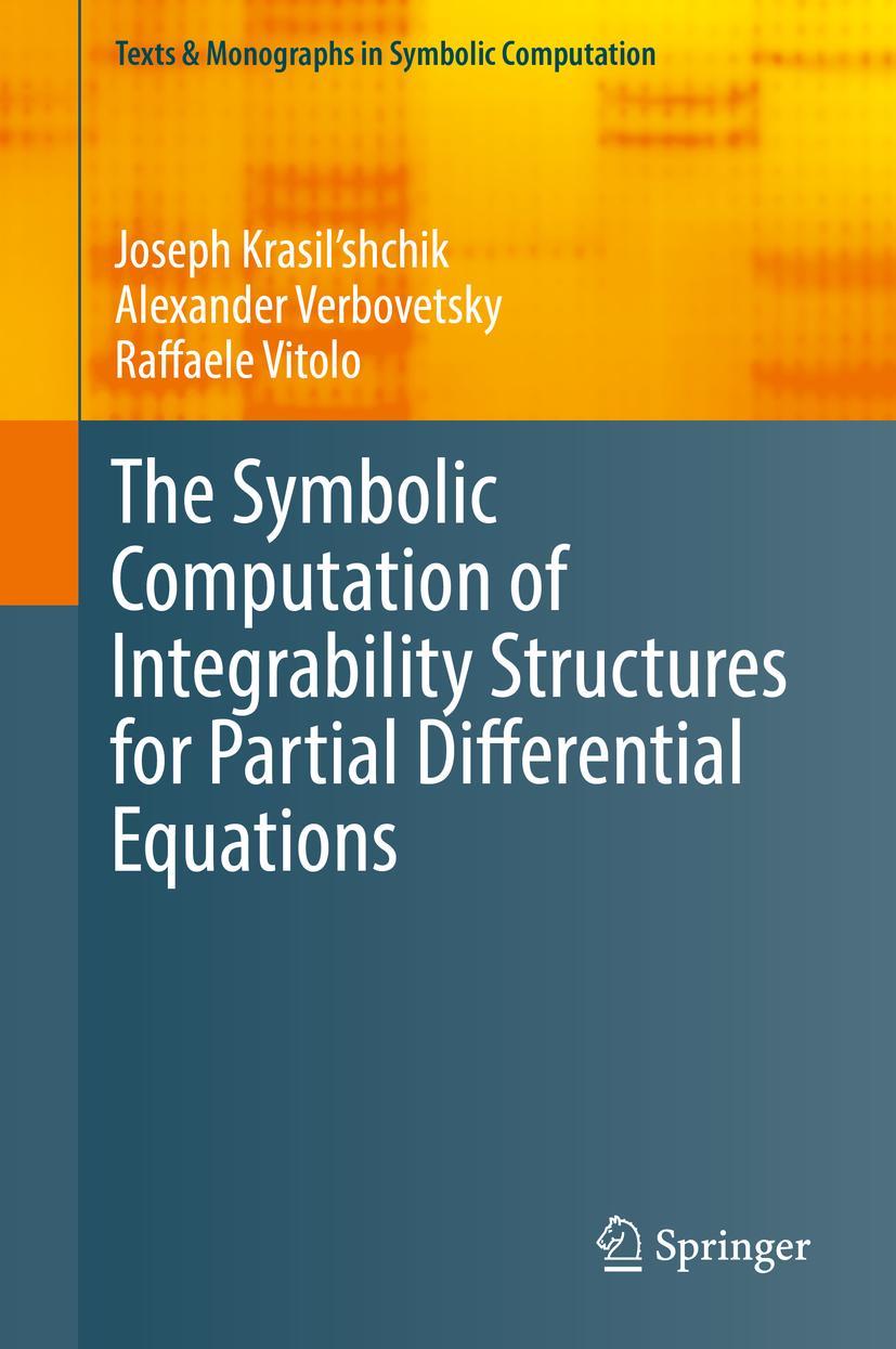 Vorderes Coverbild The Symbolic Computation of Integrability Structures for Partial Differential Equations