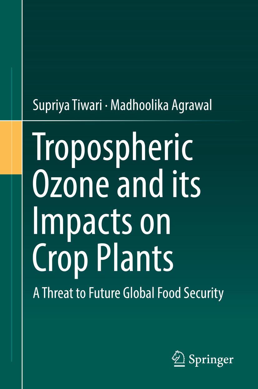 Vorderes Coverbild Tropospheric Ozone and its Impacts on Crop Plants