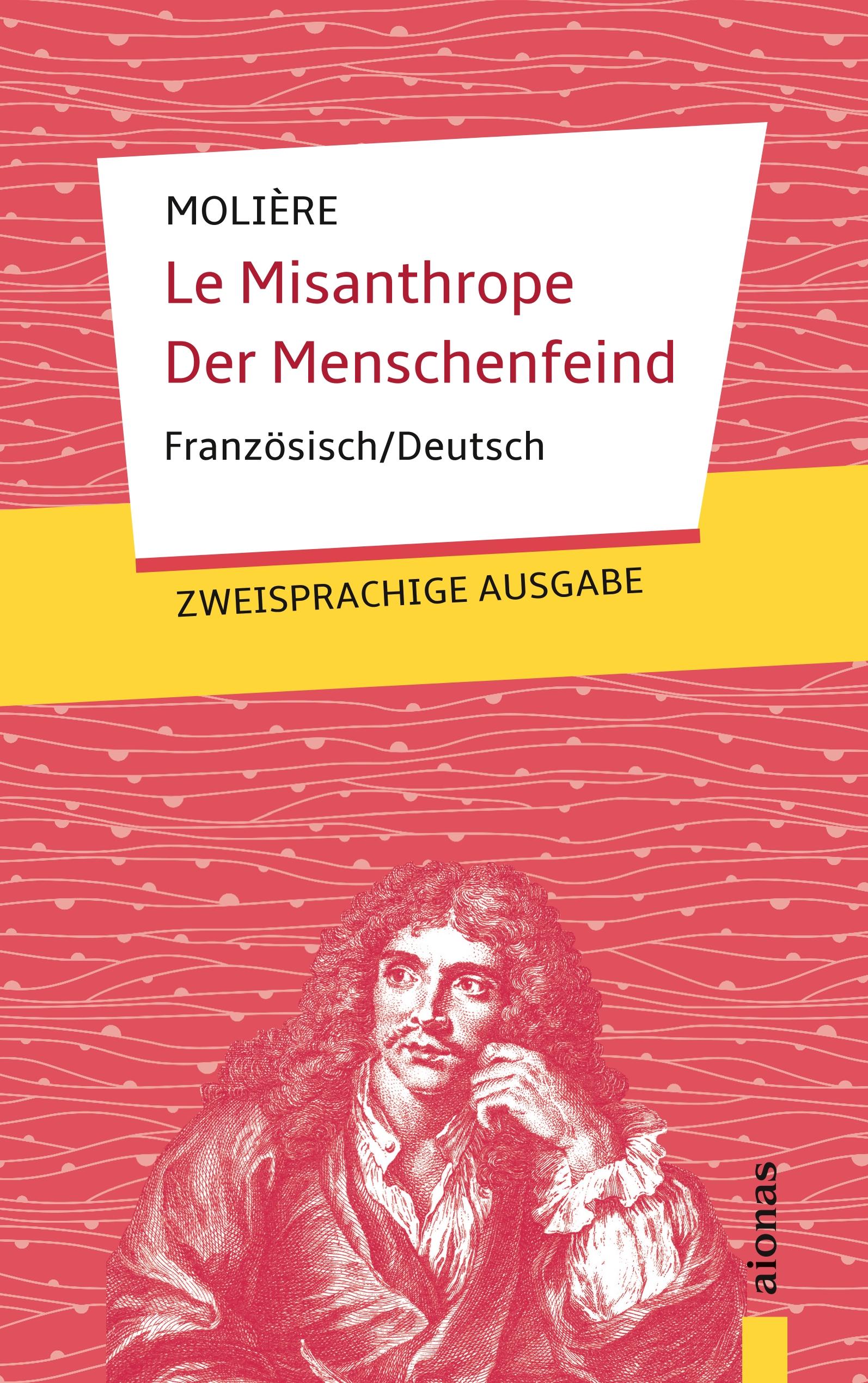 Vorderes Coverbild Le Misanthrope / Der Menschenfeind: Molière: Zweisprachig Französisch-Deutsch