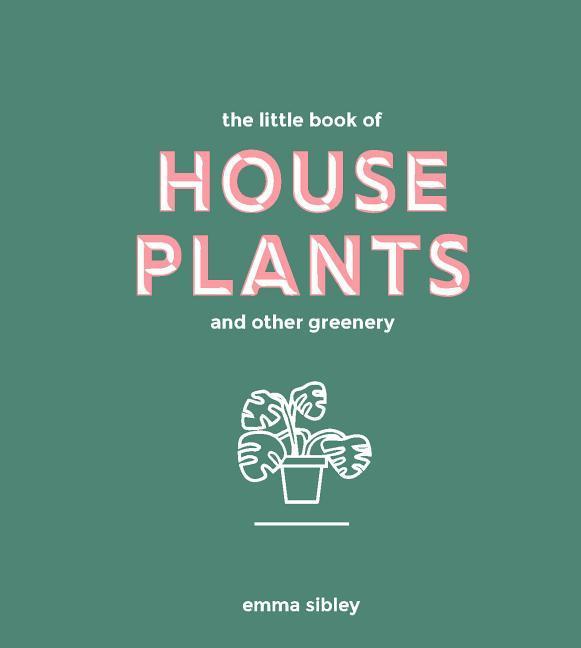 Vorderes Coverbild Little Book of House Plants and Other Greenery