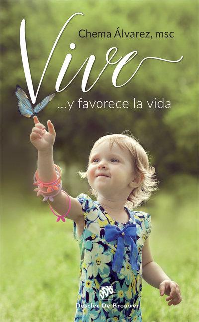 Vorderes Coverbild ¡Vive!-- y favorece la vida