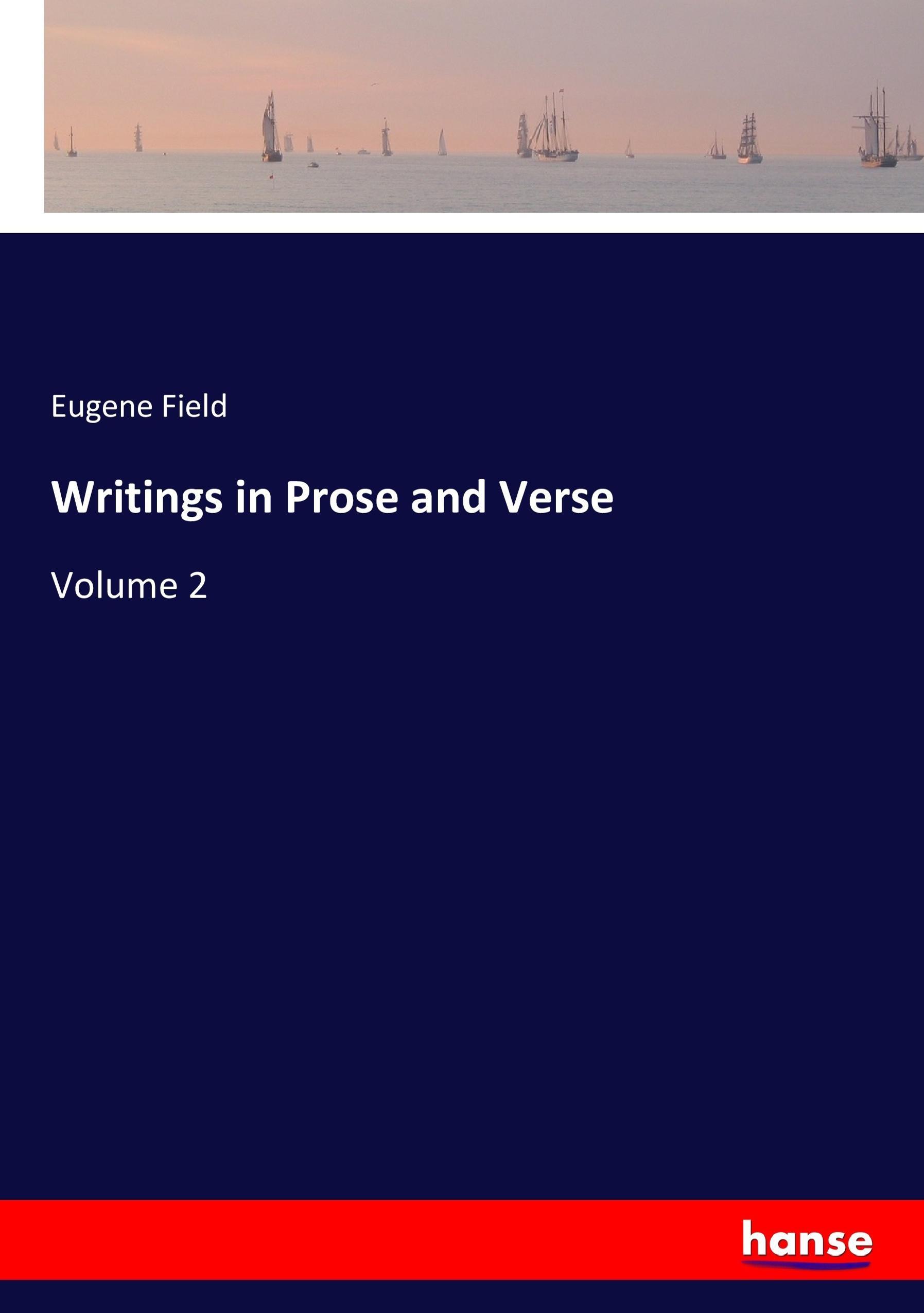Vorderes Coverbild Writings in Prose and Verse