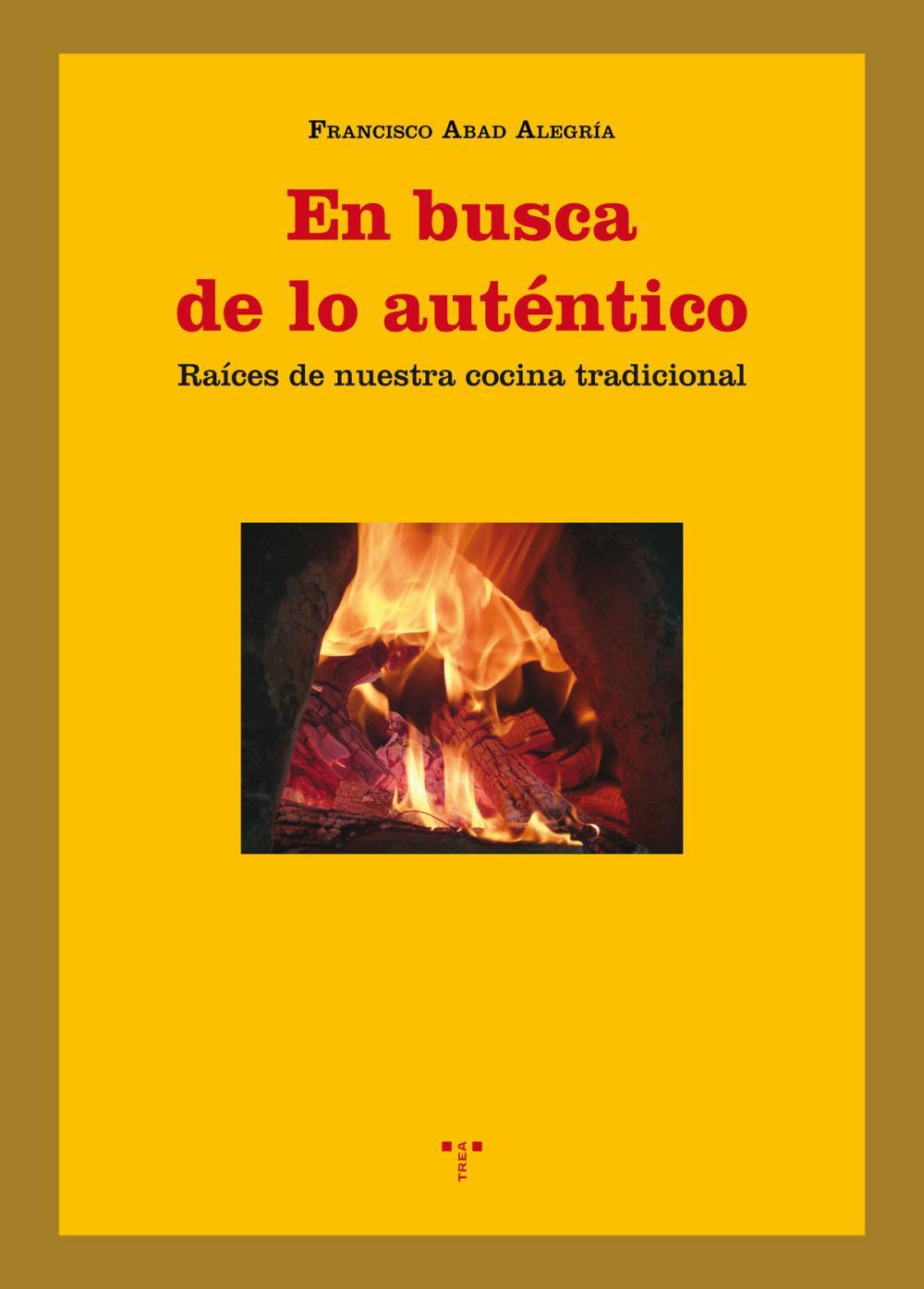 Vorderes Coverbild En busca de lo auténtico : raíces de nuestra cocina tradicional