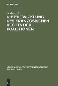 Vorderes Coverbild Die Entwicklung des französischen Rechts der Koalitionen