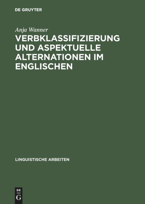 Vorderes Coverbild Verbklassifizierung und aspektuelle Alternationen im Englischen