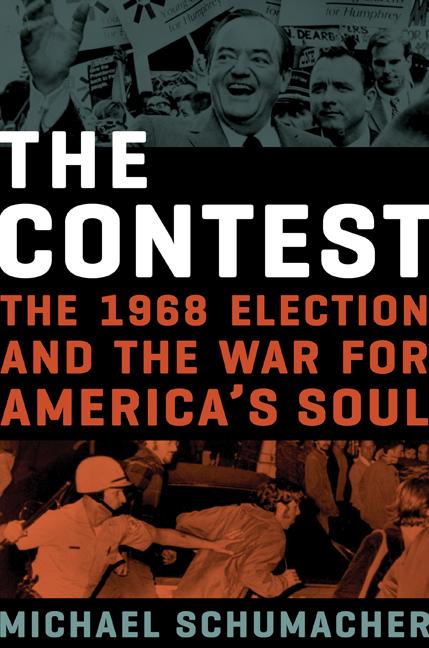 Vorderes Coverbild The Contest: The 1968 Election and the War for America's Soul