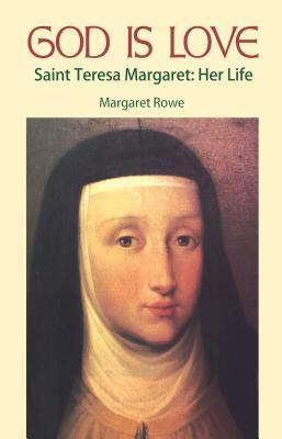 Vorderes Coverbild God Is Love: Saint Teresa Margaret, Her Life