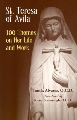 Vorderes Coverbild St. Teresa of Avila: 100 Themes on Her Life and Work