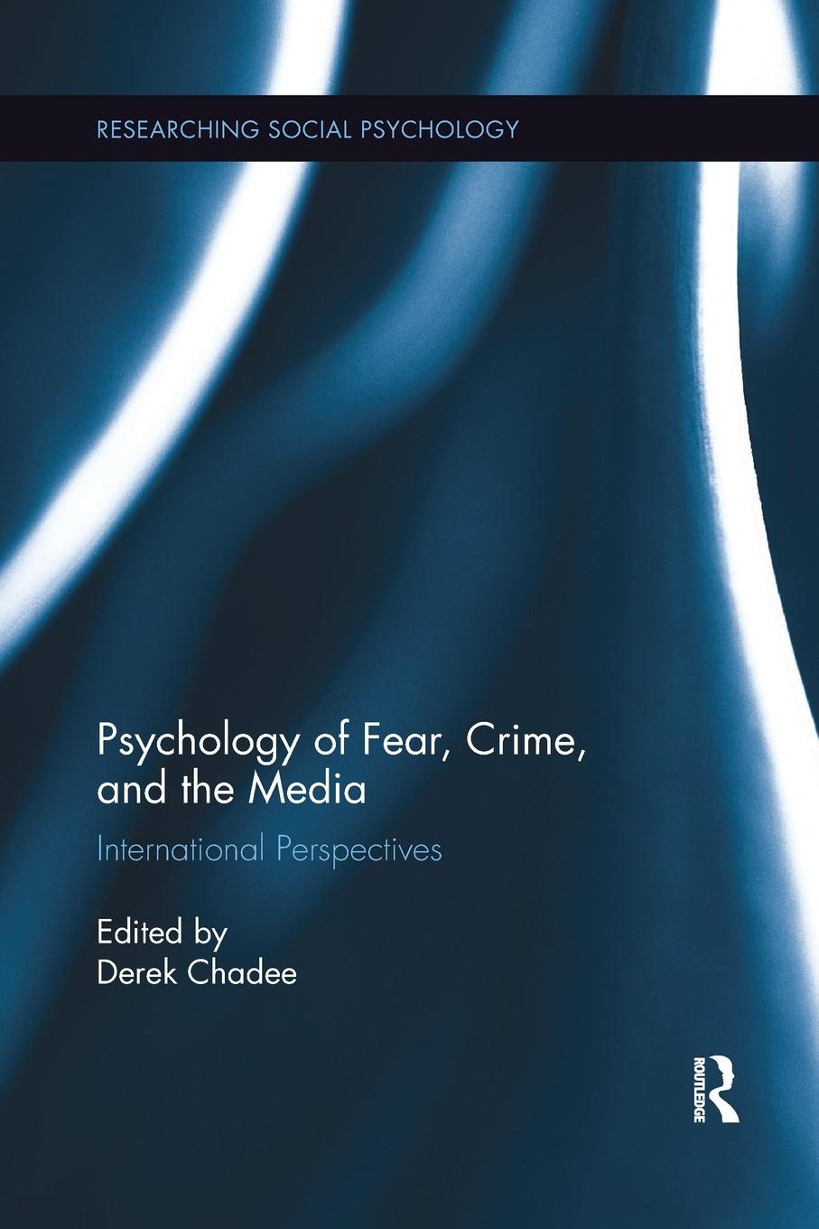 Vorderes Coverbild Psychology of Fear, Crime and the Media
