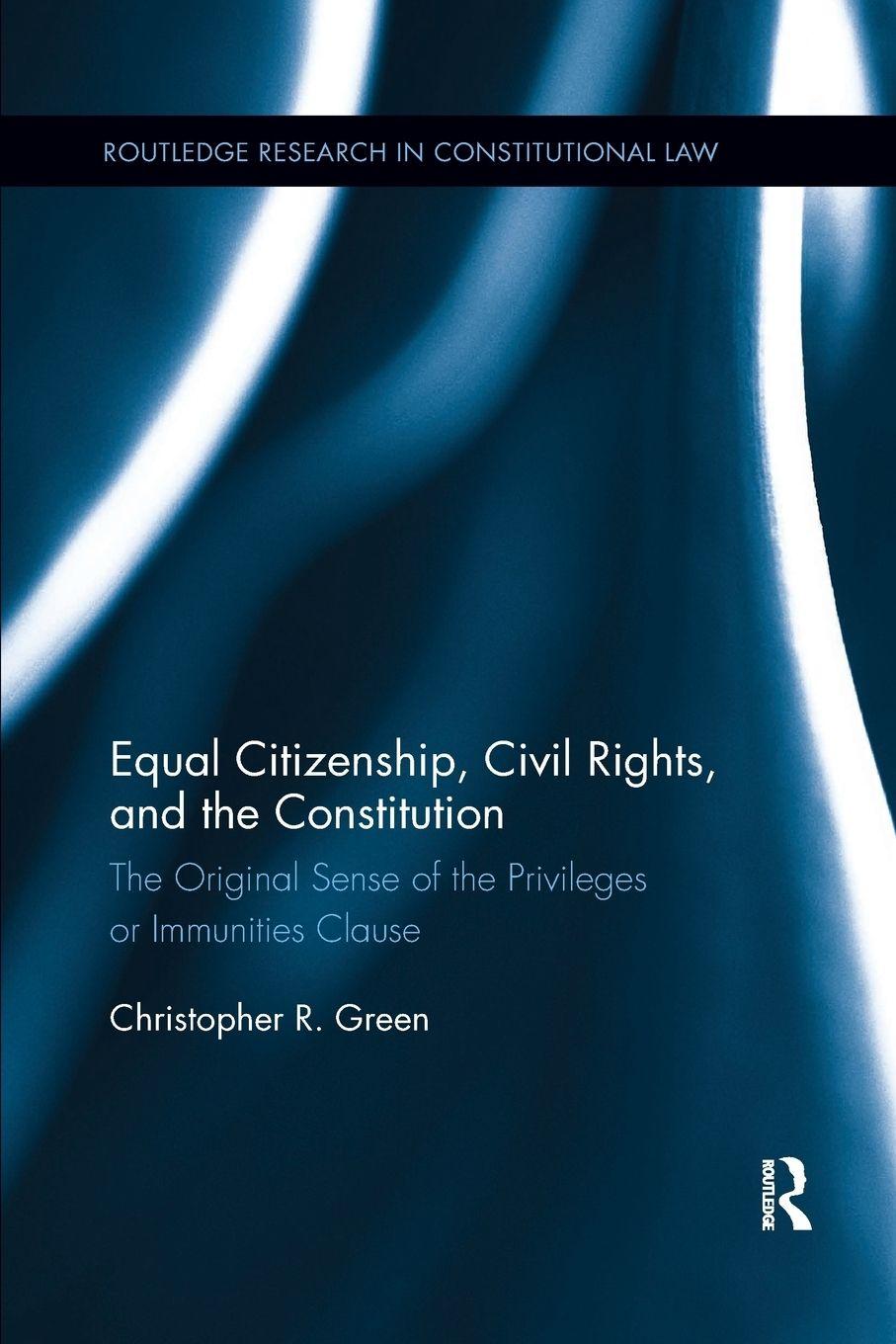 Vorderes Coverbild Equal Citizenship, Civil Rights, and the Constitution