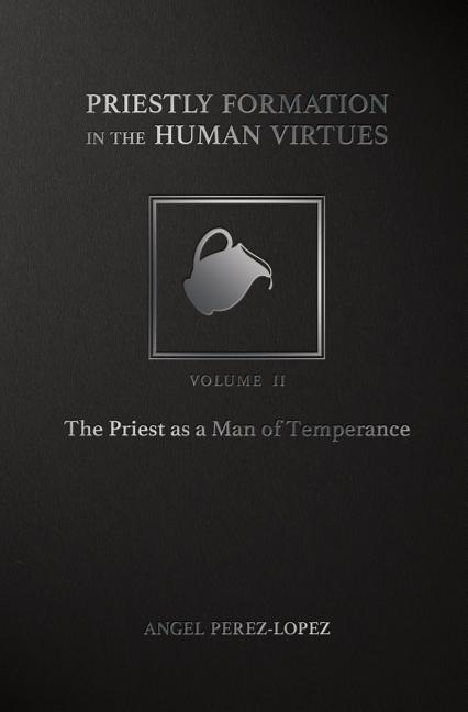 Vorderes Coverbild Priestly Formation in the Human Virtues