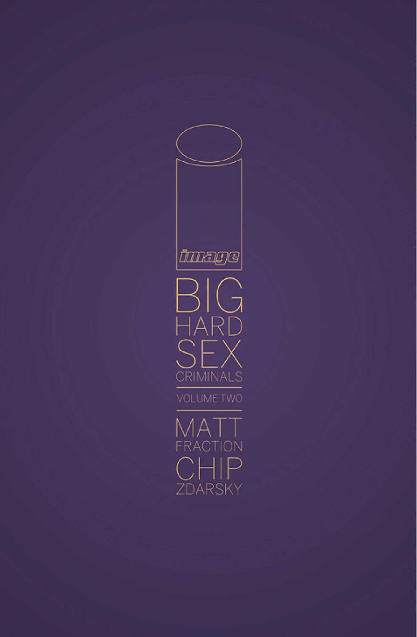 Vorderes Coverbild Big Hard Sex Criminals Volume 2 Deluxxxe Hc