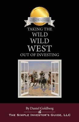 Vorderes Coverbild Taking the Wild Wild West Out of Investing